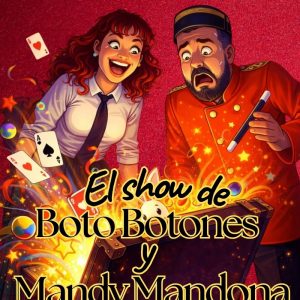 EL SHOW DE BOTO BOTONES Y MANDY MANDONA