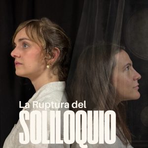 LA RUTURA DEL SOLILOQUIO